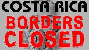 Sign showing Costa Rica's borders are closed